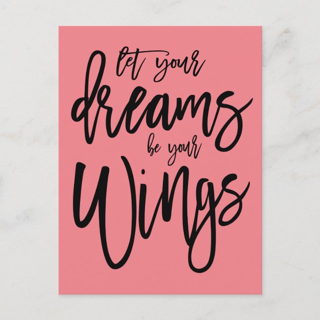 Motivational Dreams Be Your Wings Script Coral Postcard (Front)