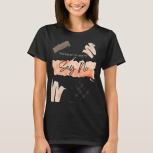 Motivational Encouraging Inspirational It's Ok To T-Shirt