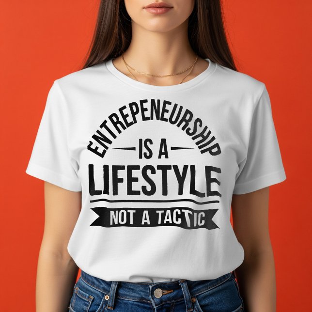 Motivational Entrepreneur Lifestyle T-Shirt (Creator Uploaded)