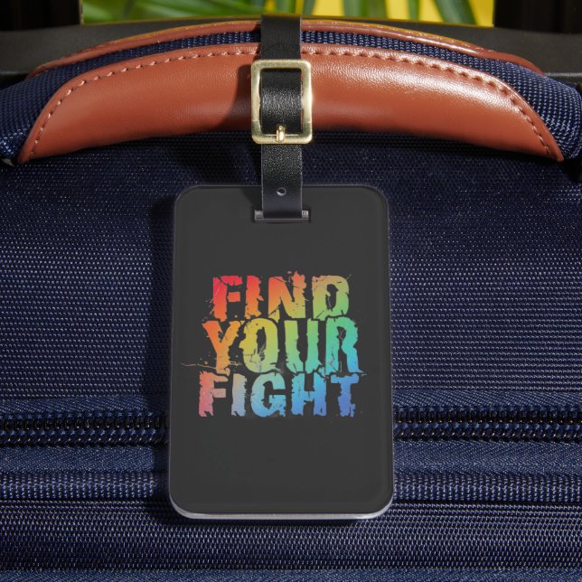 Motivational Find Your Fight Quote Art Luggage Tag (Front Insitu 2)