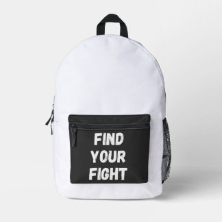 Motivational Find Your Fight Quote Art Printed Backpack