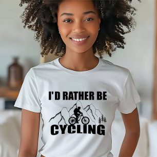 Motivational funny cycling quote T-Shirt