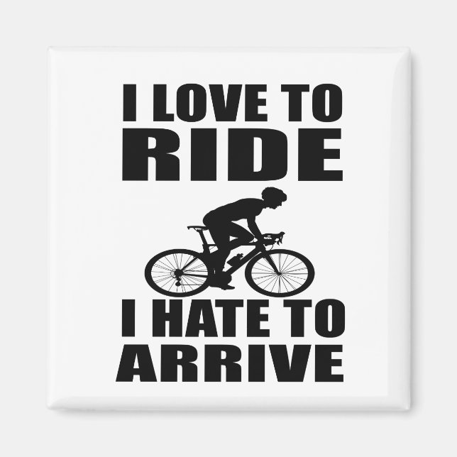 Motivational funny cycling quotes magnet (Front)