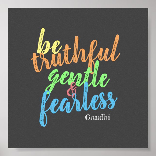 motivational Gandhi be fearless quote colorful Poster (Front)