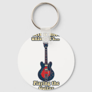motivational guitar quote for guitar players key ring