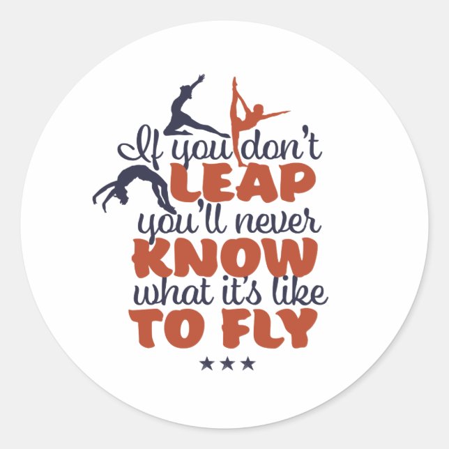 Motivational Gymnastics Sports Quote Girl Gymnast Classic Round Sticker (Front)