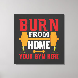 Motivational Home Gym Workout Canvas Print