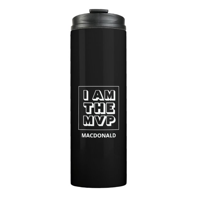 Motivational I AM THE MVP Thermal Tumbler (Front)