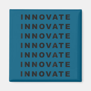 Motivational Innovate Quote  Magnet