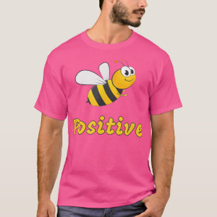 Motivational Inspirational Healthy Quote Bumble Be T-Shirt
