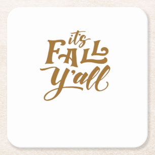 Motivational Inspirational It’s Fall Y’all Typogra Square Paper Coaster