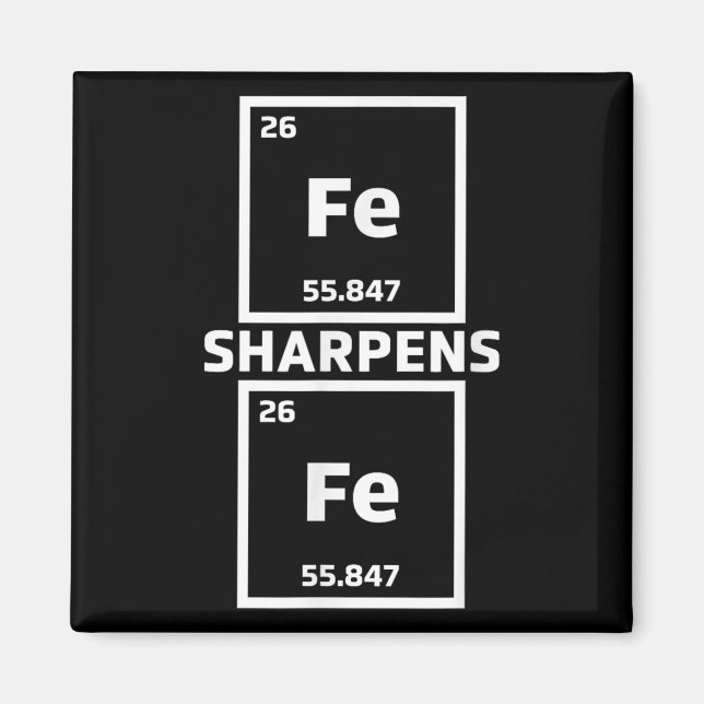 Motivational Iron Sharpens Iron Periodic Elements  Magnet (Front)
