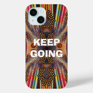 Motivational “Keep Going” Cell Phone Cover