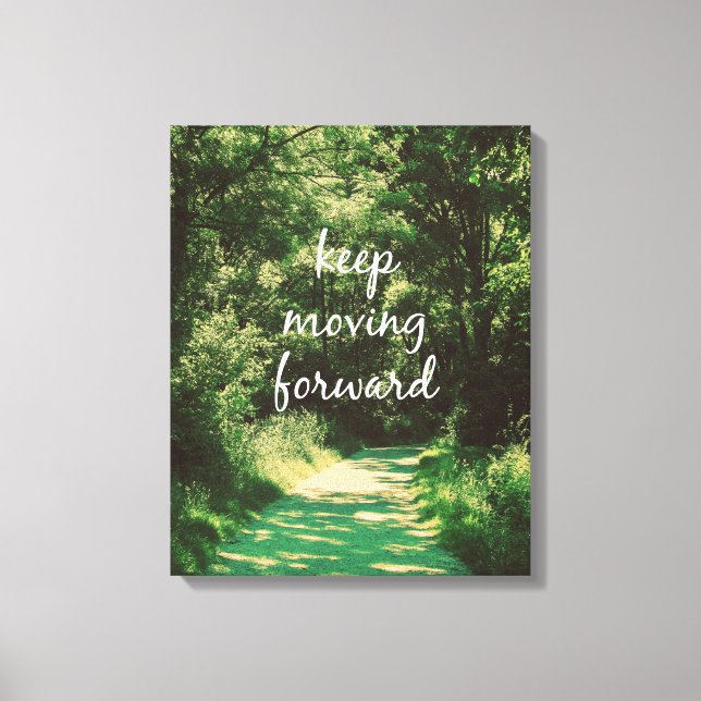 Motivational Keep Moving Forward Quote Canvas Print (Front)