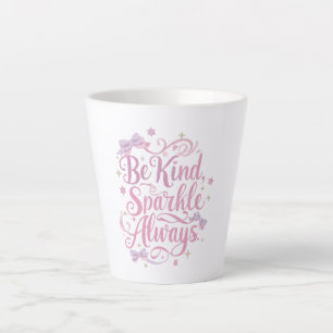 Motivational Kindness and Saying Latte Mug