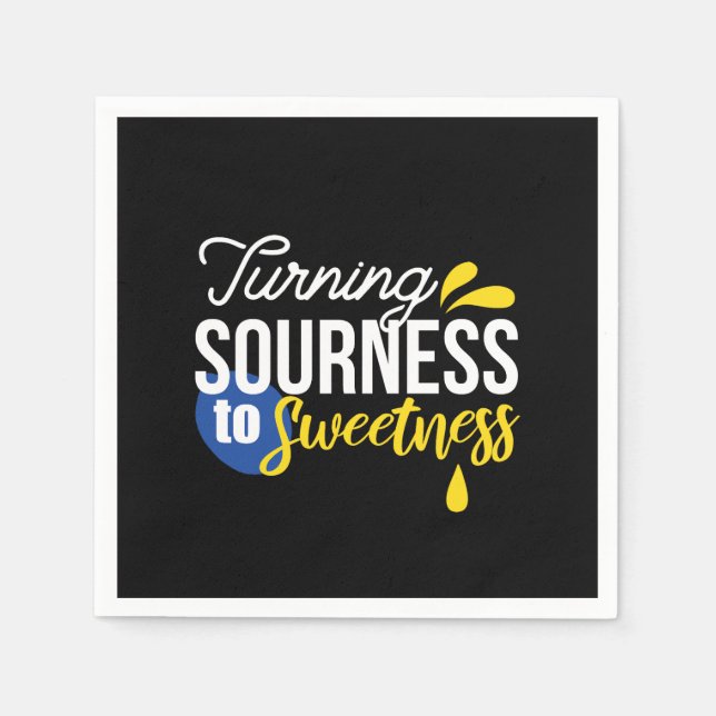 Motivational Lemon Quote From Sour to Sweet Napkin (Front)