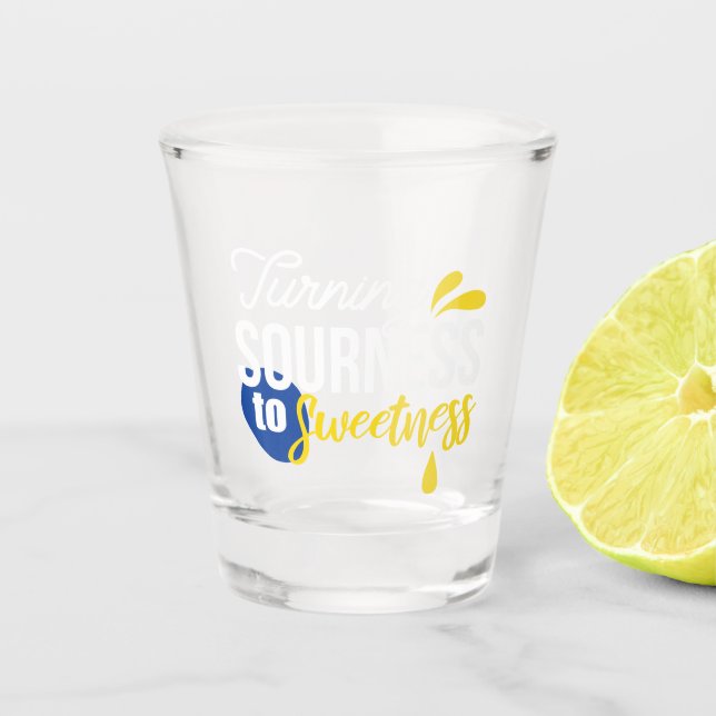 Motivational Lemon Quote From Sour to Sweet Shot Glass (Front)