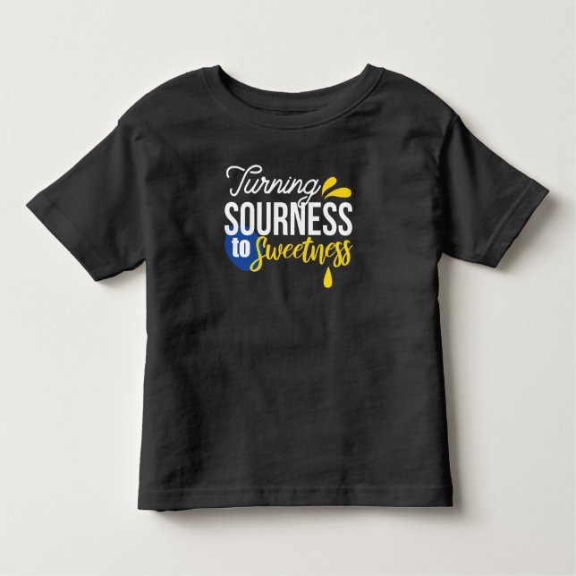 Motivational Lemon Quote From Sour to Sweet Toddler T-Shirt (Front)