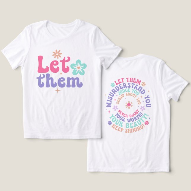 Motivational Let Them Tri-Blend Shirt (Design Front & Back)
