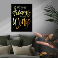 Motivational Let Your Dreams Be your Wings Black