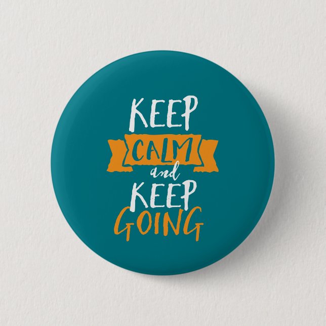 Motivational Life Quote Keep Calm Keep Going 6 Cm Round Badge (Front)