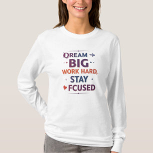Motivational Long Sleeve T-Shirt