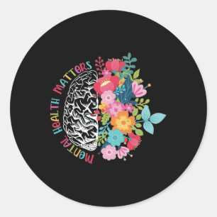 Motivational Mental Health Problems Inspirational  Classic Round Sticker