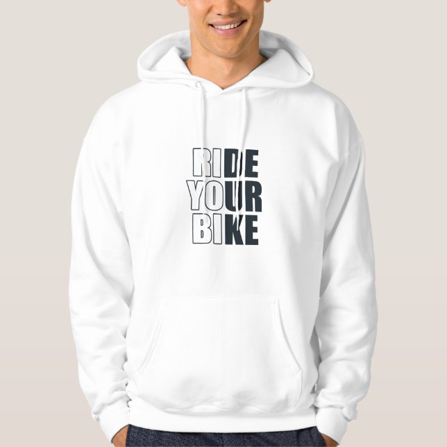 motivational mountain biking quote hoodie (Front)