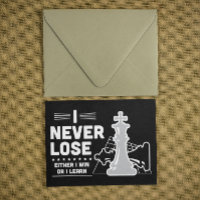 Motivational Never Lose Chess Quote