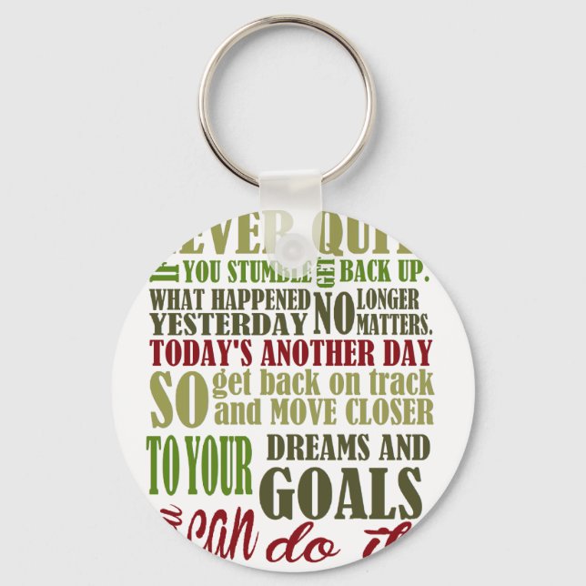 Motivational: Never Quit Key Ring (Front)