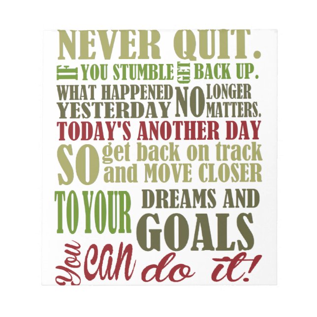 Motivational: Never Quit Notepad (Front)