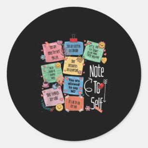 Motivational Note To Self Positiveenergy Encourage Classic Round Sticker