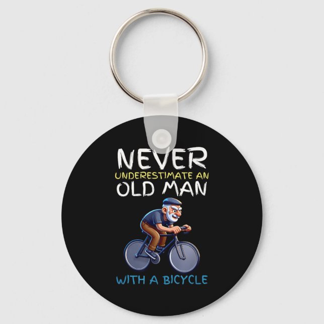 Motivational Old Man Bicycle Quote - Funny Cycling Key Ring (Front)