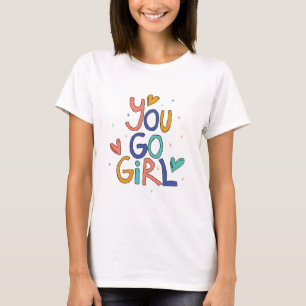Motivational One Cool Girl You Go Girl Clipart Gir T-Shirt