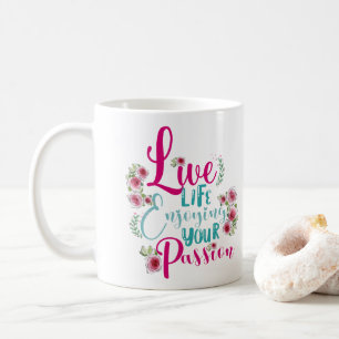 Motivational phrase color coffee mug