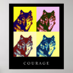 Motivational Pop Art Courage Wolf Poster Print<br><div class="desc">Digital Artwork - Wolf Head Computer Animal Art - College Pop Art - Wild Big Animals Computer Images</div>