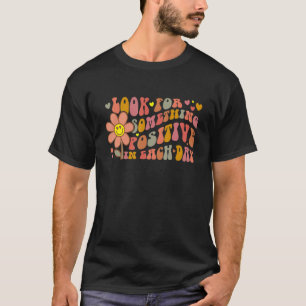 Motivational Positive Retro Quote Affirmation Stro T-Shirt