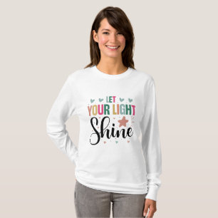 Motivational Postive Quote  T-Shirt