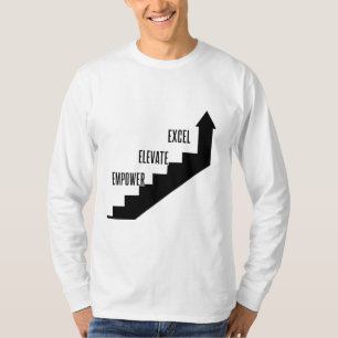 Motivational Progress - Empower, Elevate, Excel T-Shirt
