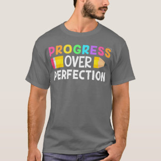 Motivational Progress Over Perfection back to Scho T-Shirt