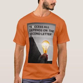 Motivational Quote 15 T-Shirt