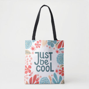 Motivational Quote, Abstract Floral Frame. Tote Bag