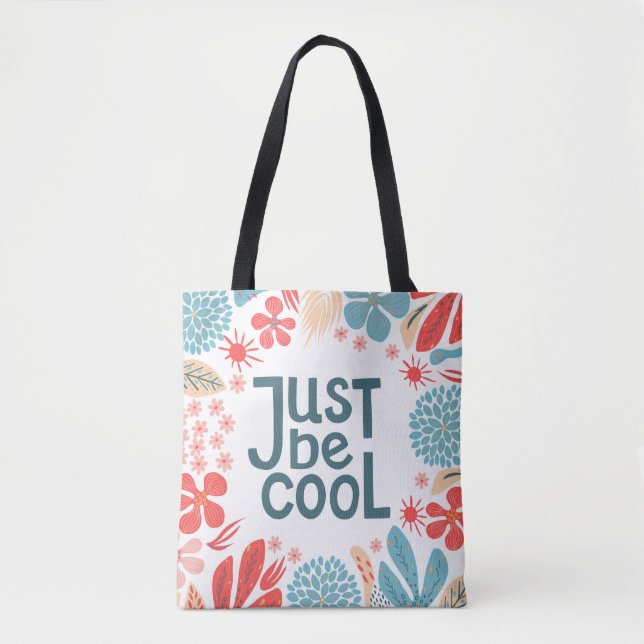 Motivational Quote, Abstract Floral Frame. Tote Bag (Front)