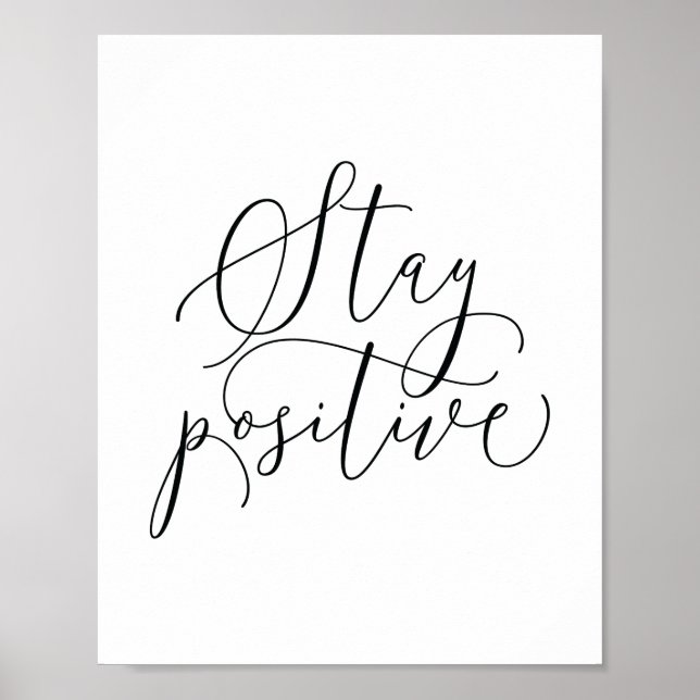 Motivational Quote Art Poster | Stay Positive (Front)