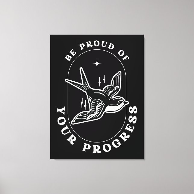 Motivational Quote Be Proud of Your Progress Canvas Print (Front)