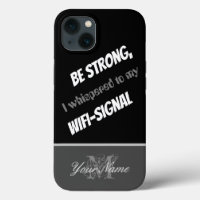 Motivational quote: Be strong, WIFI-Signal!