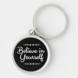 Motivational Quote Believe in Yourself Modern Key Ring