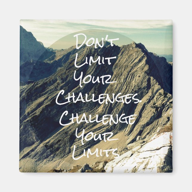 Motivational Quote: Challenge Your Limits Magnet (Front)