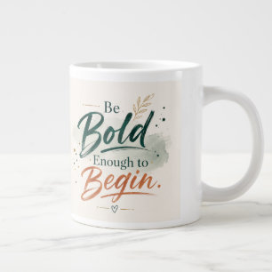 Motivational Quote Coffee Mug Design