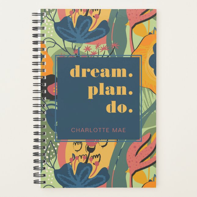 Motivational Quote Colourful Abstract Floral Planner (Front)